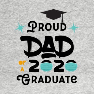 Proud Dad Of A 2020 Graduate T-Shirt